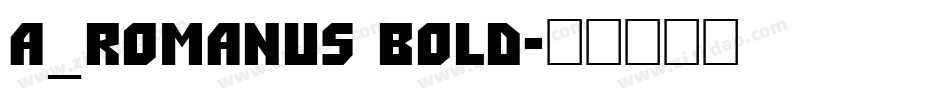 a_Romanus Bold字体转换